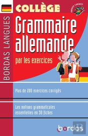 Grammaire Allemande Par Les Exercices (Édition 2002)
