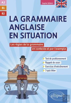 Bertrand.pt - Grammaire Anglaise En Situation : Les Règles De La Grammaire Anglaise En Contexte Et Par L'Exemple