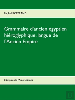 Bertrand.pt - Grammaire D'Ancien Égyptien Hiéroglyphique ; Langue De L'Ancien Empire (2e Édition)