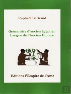 Bertrand.pt - Grammaire D'Ancien Egyptien - Langue De L'Ancien Empire
