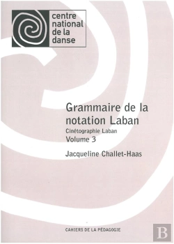 Bertrand.pt - Grammaire De La Notation Laban. Volume 3 Cinetographie Laban