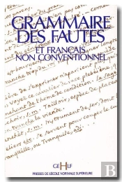Grammaire Des Fautes Et Français Non Conventionnel