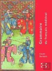 Grammaire Du Français Médieval