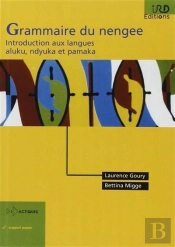 Grammaire Du Nengee ; Introduction Aux Langues Aluku, Ndyuka Et Pamaka (2e Édition)