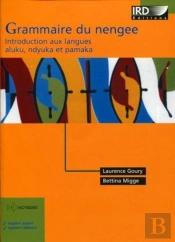 Grammaire Du Nengee ; Introduction Aux Langues Aluku, Ndyuka Et Pamaka