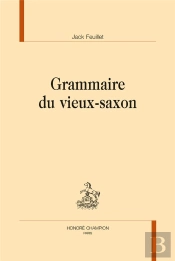 Grammaire Du Vieux-Saxon