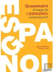 Grammaire D'Usage De L'Espagnol Contemporain