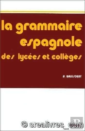 Grammaire Espagnole Lycees Et Colleges