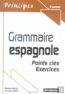 Bertrand.pt - Grammaire Espagnole ; Points Clés, Exercices
