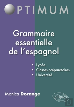 Bertrand.pt - Grammaire Essentielle De L'Espagnol : Lycée, Classes Préparatoires, Université