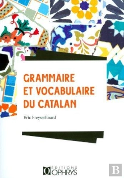 Bertrand.pt - Grammaire Et Vocabulaire Du Catalan
