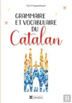 Bertrand.pt - Grammaire Et Vocabulaire Du Catalan