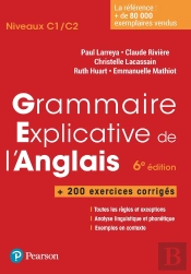 Grammaire Explicative De L'Anglais + Exercices (6e Édition)
