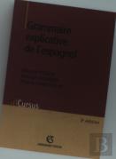 Grammaire Explicative De L'Espagnol