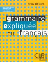 Grammaire Expliquee Du Francaisdebutant