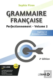 Grammaire Française : Perfectionnement Tome 2 ; Supérieur Et Formation Continue