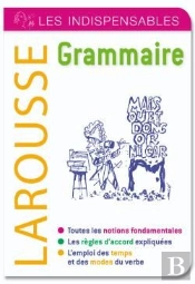 Grammaire ; Les Indispensables Larousse