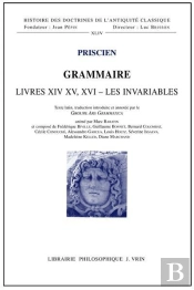 Grammaire ; Livres Xiv, Xv, Xvi - Les Invariables