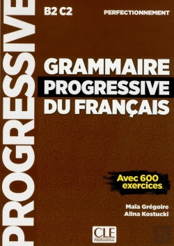 Bertrand.pt - Grammaire Progressive Du Francais ; B2c2 ; Perfectionnement