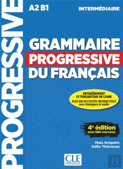 Bertrand.pt - Grammaire Progressive Du Français ; Intermédiaire ; A2 ; B1 (4e Édition)