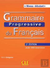 Grammaire Progressive du Francais - Niveau Débutant