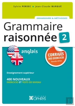 Bertrand.pt - Grammaire Raisonnée T.2, Anglais ; Niveau Supérieur C1 ; Corrigés