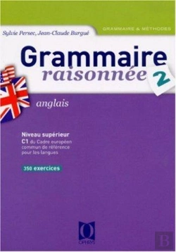 Bertrand.pt - Grammaire Raisonnée T.2 ; Anglais ; Niveau Supérieur C1