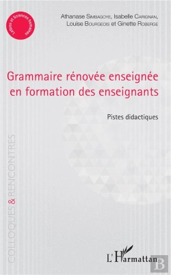 Bertrand.pt - Grammaire Rénovée Enseignée En Formation Des Enseignants ; Pistes Didactiques