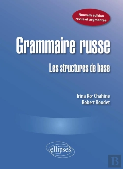Bertrand.pt - Grammaire Russe ; Les Structures De Base