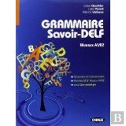 Bertrand.pt - Grammaire Savoir-Delf : Niveaux A1/B2 