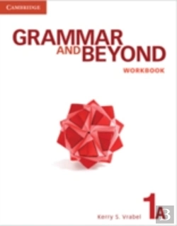 Bertrand.pt - Grammar And Beyond Level 1 Workbook A