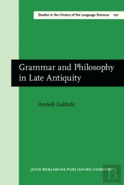 Grammar And Philosophy In Late Antiquity