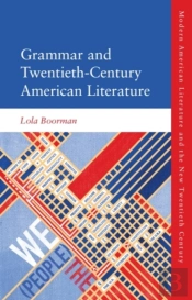 Grammar And Twentieth-Century American Literature