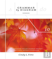 Grammar By Diagram Workbook, Second Edition