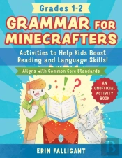 Grammar For Minecrafters: Grades 1-2