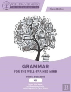 Bertrand.pt - Grammar For The Well-Trained Mind Purple Key, Revised Edition