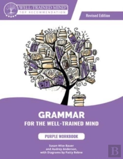 Bertrand.pt - Grammar For The Well-Trained Mind Purple Workbook, Revised Edition