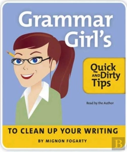 Bertrand.pt - Grammar Girl'S Quick And Dirty Tips To Clean Up Your Writing