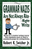 Grammar Nazis Are Not Always Rite, Right, Write