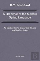 Grammar Of Modern Syriac Language As Spoken In Urmia, Persia, And Kurdistan