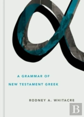 Grammar Of New Testament Greek