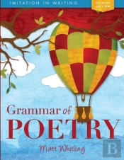 Grammar Of Poetry: Student Edition