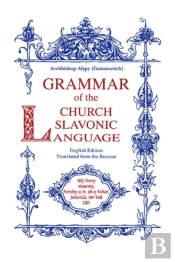 Grammar Of The Church Slavonic Language