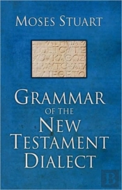 Grammar Of The New Testament Dialect