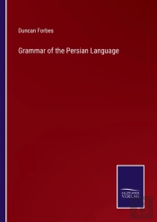 Grammar Of The Persian Language