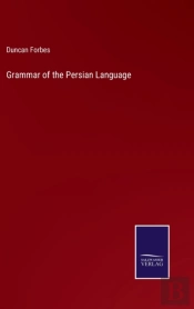 Grammar Of The Persian Language