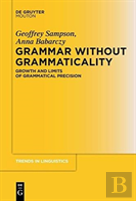 Grammar Without Grammaticality