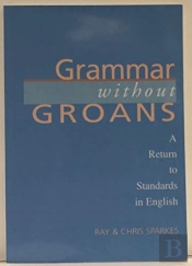 Grammar Without Groans