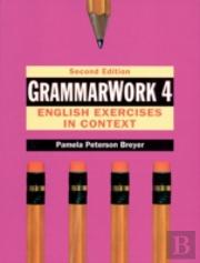 Grammar Work 4: English Exercises In Context