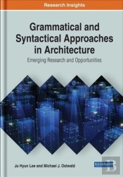 Grammatical And Syntactical Approaches In Architecture